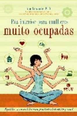Paz interior para mulheres muito ocupadas