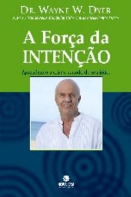 A Força da Intenção
