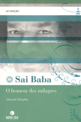 Sai Baba- o Homem dos Milagres