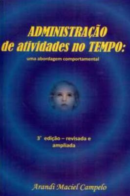 Administraçao de Atividades no Tempo-uma Abordagem Comportamental