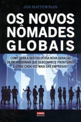 Os Novos Nômades Globais