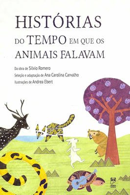 Histórias do temmpo em que os animais falavam