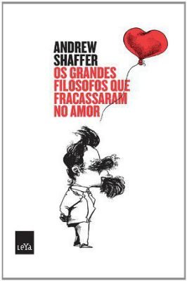 Os Grandes Filósofos Que Fracassaram no Amor