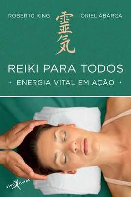 Reiki para todos - energia vital em ação