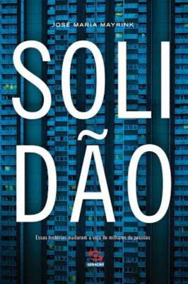 Solidao -essas Historias Mudaram a Vida de Pessoas
