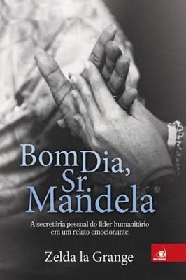 Bom Dia, Sr. Mandela