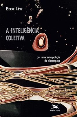 A Inteligência Coletiva