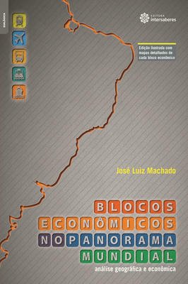 Blocos Econômicos no Panorama Mundial