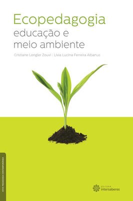 Ecopedagogia educação e meio ambiente