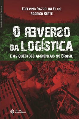 O Reverso da Logistica e as questoes ambientais no Brasil