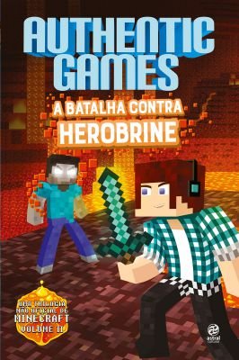 Authenticgames - a Batalha Contra Herobrine