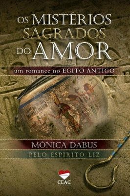 Os Mistérios Sagrados do Amor