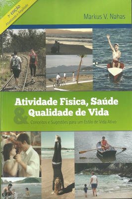 Atividade Física, Saúde e Qualidade de Vida c/ autografo do autor