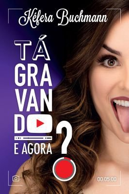 Tá Gravando e agora?