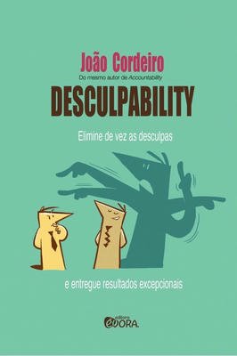 Desculpability Elimine de Vez as Desculpas