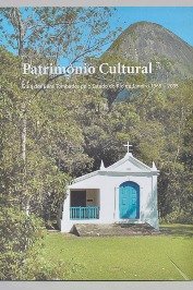 Patrimônio cultural: guia dos bens tombados pelo Estado do Rio de janeiro 1965-2005