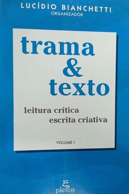 Trama e Texto - Volume 1