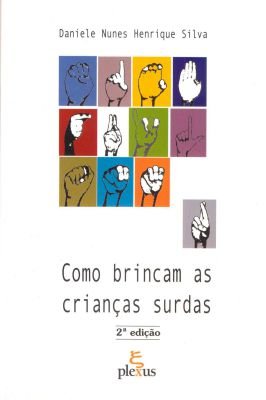 Como Brincam as Crianças Surdas