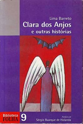 Clara dos Anjos e Outras Historias