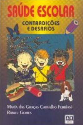 Saúde Escolar - Contradições e Desenhos