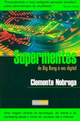 Supermentes do Big Bang à era digital