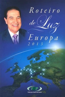 Roteiro de Luz Europa 2013