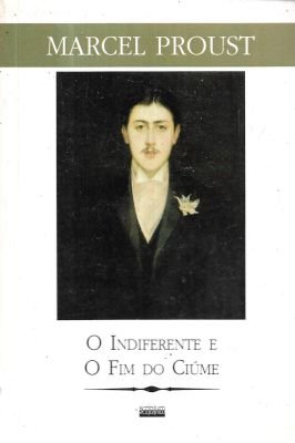 O Indiferente e o fim do ciume
