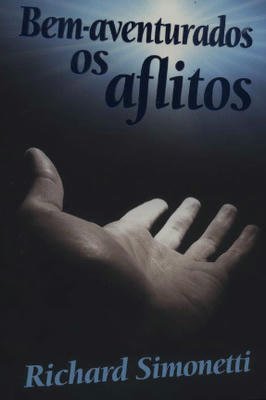 Bem aventurados os aflitos