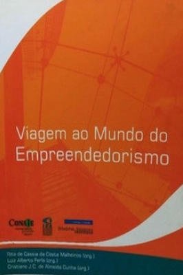 Viagem ao mundo do empreendedorismo