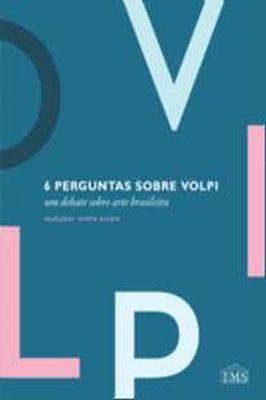 6 Perguntas Sobre Volpi um Debate Sobre Arte Brasileira