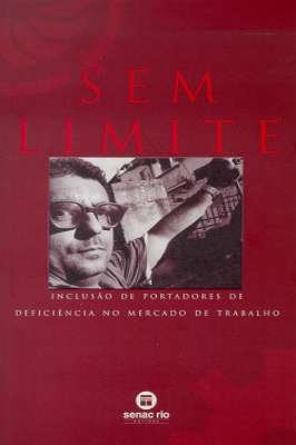 Sem Limite: Inclusão de Portadores de Deficiência no Mercado