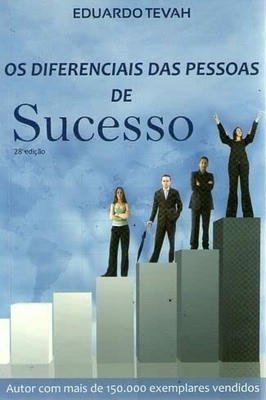 Os Diferenciais das pessoas de sucesso