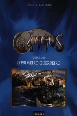 Angus: Livro um - o Primeiro Guerreiro