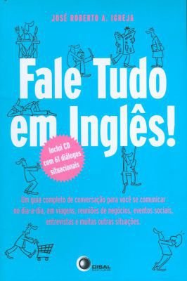 Fale Tudo Em Inglês Com Cd um Guia Completo de Conversação