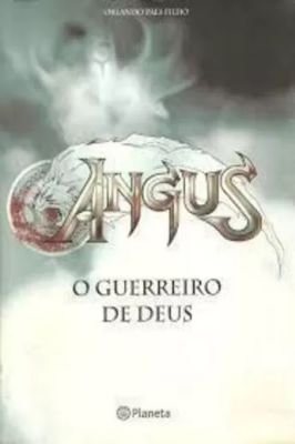 Angus: o Guerreiro de Deus