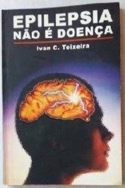 Epilepsia Não é Doença