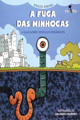 A Fuga das minhocas