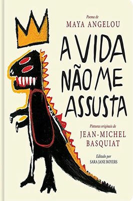 A Vida não me assusta