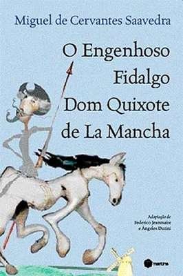 O Engenhoso Fidalgo Dom Quixote de La Mancha