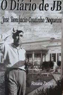 O Diário de Jb - José Bonifácio Coutinho Nogueira