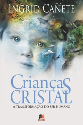 Crianças Cristal - Livro