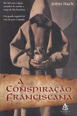 A Conspiracao Franciscana