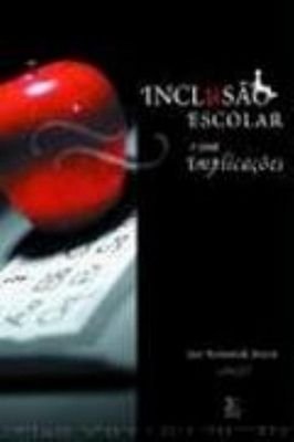 Inclusão Escolar e suas implicações