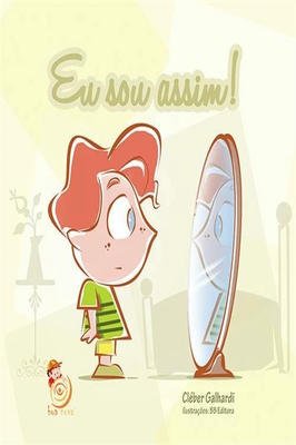 Eu sou assim!