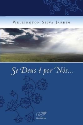 Se Deus é por Nós