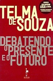 Debatendo o presente e o futuro
