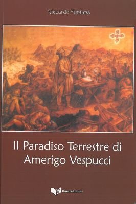 Ll  Paradiso Terrestre Di Amerigo Vespucci