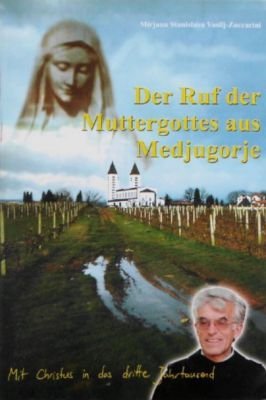 O Chamado de Nossa Senhora Em Medjugorje