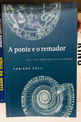 A Ponte e o Remador : um Livro para Multiplicadores