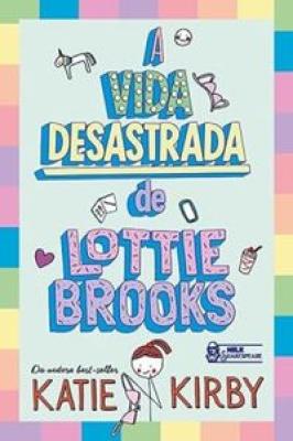 A Vida Desastrada de Lottie Brooks